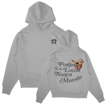 Sudadera Los Locos Nunca Mueren