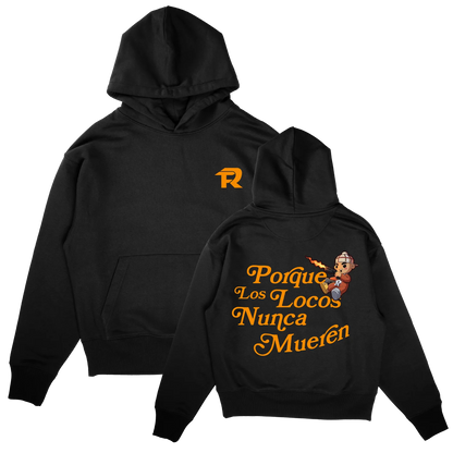 Sudadera Los Locos Nunca Mueren