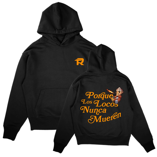 Sudadera Los Locos Nunca Mueren
